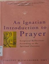 AN IGNATIAN INTRODUCTION TO PRAYER