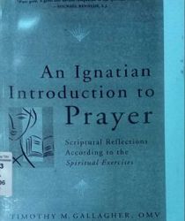 AN IGNATIAN INTRODUCTION TO PRAYER