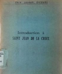 INTRODUCTION À SAINT JEAN DE LA CROIX