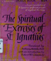 THE SPIRITUAL EXERCISES OF ST. IGNATIUS