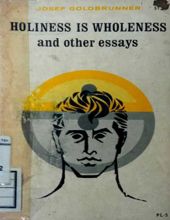 HOLINESS IS WHOLENESS AND OTHER ESSAYS