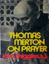 THOMAS MERTON ON PRAYER