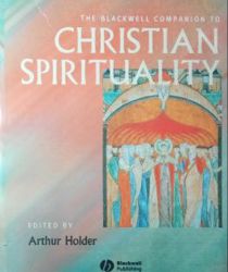 THE BLACKWELL COMPANION TO CHRISTIAN SPIRITUALITY