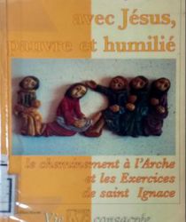 AVEC JÉSUS, PAUVRE ET HUMILIÉ