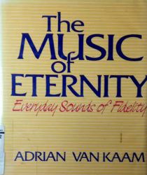 THE MUSIC OF ETERNITY: EVERYDAY SOUNDS OF FIDELITY