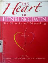 THE HEART OF HENRI NOUWEN