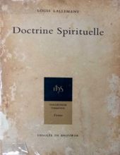 LA VIE ET LA DOCTRINE SPIRITUELLE DU PÈRE LOUIS LALLEMANT