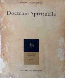 LA VIE ET LA DOCTRINE SPIRITUELLE DU PÈRE LOUIS LALLEMANT