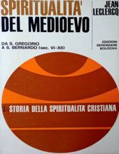 STORIA DELLA SPIRITUALITA' CRISTIANA: SPIRITUALITA' DEL MEDIOEVO