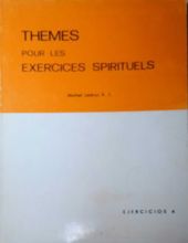 THEMES POUR LES EXERCICES SPIRITUELS DE LA TROISIEME PROBATION