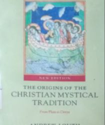 THE ORIGINS OF THE CHRISTIAN MYSTICAL TRADITION