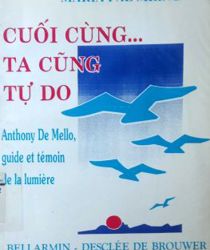 CUỐI CÙNG... TA CŨNG TỰ DO!