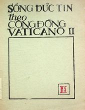 SỐNG ĐỨC TIN THEO CÔNG ĐỒNG VATICANÔ II