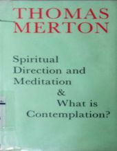 SPIRITUAL DIRECTION AND MEDITATION AND WHAT IS CONTEMPLATION?