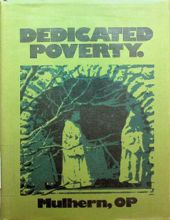 DEDICATED POVERTY: ITS HISTORY AND THEOLOGY