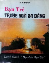 BẠN TRẺ TRƯỚC NGÃ BA ĐÀNG