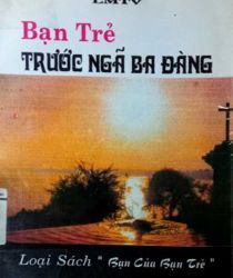 BẠN TRẺ TRƯỚC NGÃ BA ĐÀNG