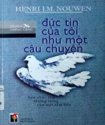 ĐỨC TIN CỦA TÔI NHƯ MỘT CÂU CHUYỆN