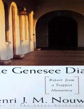 THE GENESEE DIARY: REPORT FROM A TRAPPIST MONASTERY