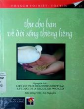 THƯ CHO BẠN VỀ ĐỜI SỐNG THIÊNG LIÊNG