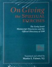 ON GIVING THE SPIRITUAL THE SPIRITUAL EXERCISES