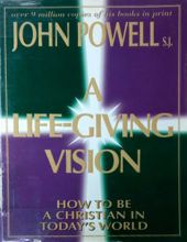 A LIFE GIVING VISION