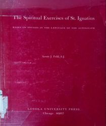 THE SPIRITUAL EXERCISES OF ST. IGNATIUS