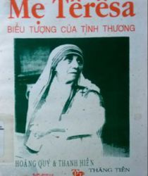 MẸ TÊRÊSA: BIỂU TƯỢNG CỦA TÌNH THƯƠNG