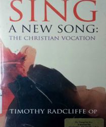 SING A NEW SONG: THE CHRISTIAN VOCATION