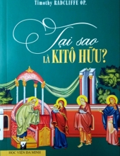 TẠI SAO LÀ KITÔ HỮU?