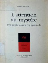 L'attention AU MYSTÈRE