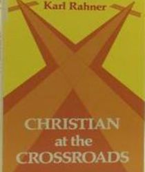 CHRISTIANS AT THE CROSSROADS 