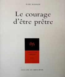 LE COURAGE D'être PRÊTRE