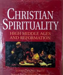 CHRISTIAN SPIRITUALITY, VOL XVII (WORLD SPIRITUALITY)