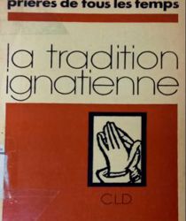 LA TRADITION IGNATIENNE