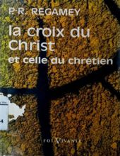 LA CROIX DU CHRIST ET CELLE DU CHRÉTIEN