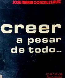 CREER A PESAR DE TODO