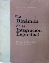 LA DINÁMICA DE LA INTEGRACIÓN ESPIRITUAL