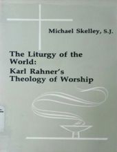 THE LITURGY OF THE WORLD