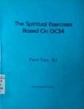 THE SPIRITUAL EXERCISES BASED ON GC34