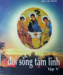 ĐỜI SỐNG TÂM LINH, TẬP 5