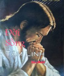 ĐỜI SỐNG TÂM LINH, TẬP 7