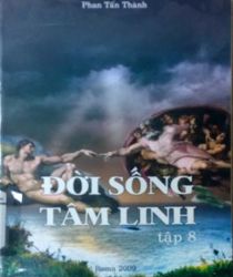 ĐỜI SỐNG TÂM LINH, TẬP 8