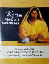 KẾT THÂN VỚI ĐỨC KI-TÔ VÀ VỚI THA NHÂN