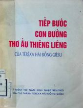 TIẾP BƯỚC CON ĐƯỜNG THƠ ẤU THIÊNG LIÊNG CỦA TÊRRÊXA HÀI ĐỒNG GIÊSU