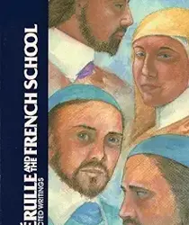 BÉRULLE AND THE FRENCH SCHOOL: SELECTED WRITINGS (CLASSICS OF WESTERN SPIRITUALITY)