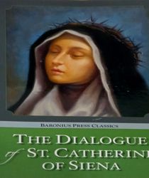 THE DIALOGUE OF ST. CATHERINE OF SIENA