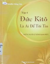 ĐỨC KITÔ LÀ AI ĐỂ TÔI TIN?