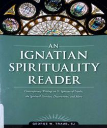 AN IGNATIAN SPIRITUALITY READER