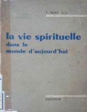 LA VIE SPIRITUELLE DANS LE MONDE D'aujourd'hui